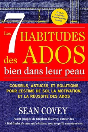 Les 7 Habitudes des Ados bien dans leur peau: (Livre ado) - Sean Covey [KSIĄŻKA]
