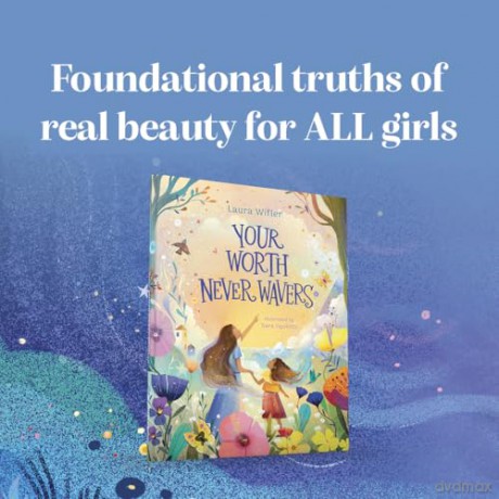 Your Worth Never Wavers: Discover True Beauty As a Girl Made by God - Laura; Ugolotti, Sara Wifler [KSIĄŻKA]