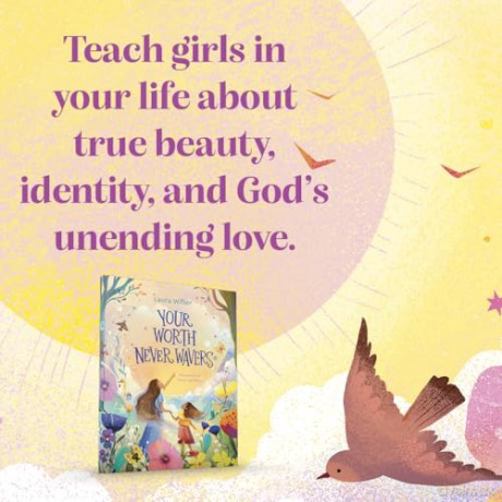 Your Worth Never Wavers: Discover True Beauty As a Girl Made by God - Laura; Ugolotti, Sara Wifler [KSIĄŻKA]