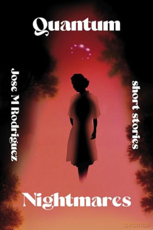 Quantum Nightmares - Jose M. Rodriguez Jr. [KSIĄŻKA]