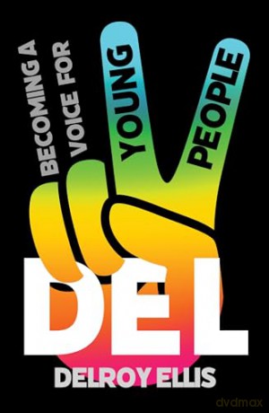 Del: Becoming a Voice for Young People - Delroy Ellis [KSIĄŻKA]