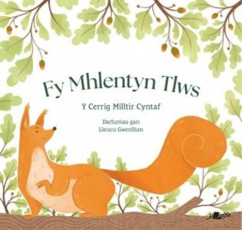 Fy Mhlentyn Tlws: Y Cerrig Milltir Cyntaf - Y Lolfa [KSIĄŻKA]