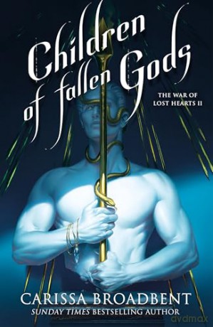 Children of Fallen Gods: From the Sunday Times bestselling author of the Crowns of Nyaxia series (The War of Lost Hearts, 2) - Carissa Broadbent [KSIĄŻKA]