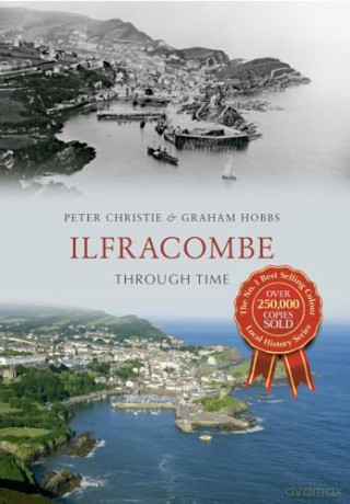 Ilfracombe Through Time - Graham Hobbs [KSIĄŻKA]