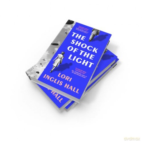 The Shock of the Light: 2026's most heartbreaking literary debut - Lori Inglis Hall [KSIĄŻKA]