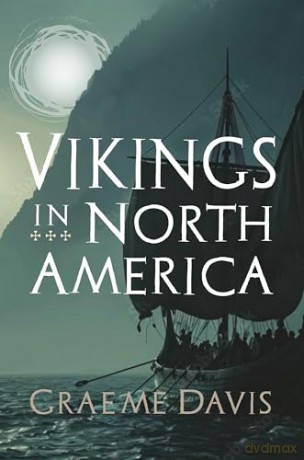 Vikings in North America - Graeme Davis [KSIĄŻKA]