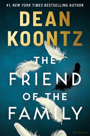 The Friend of the Family - Dean Koontz [KSIĄŻKA]