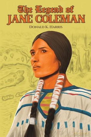 The Legend of Jane Coleman - Donald K. Harris [KSIĄŻKA]