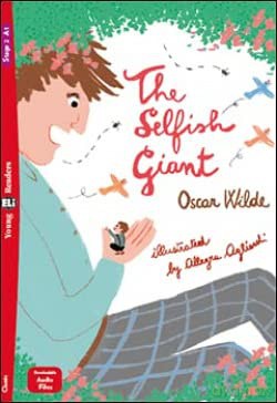 Young ELI Readers - English: The Selfish Giant + downloadable multimedia - Oscar Wilde [KSIĄŻKA]