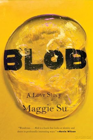 Blob: A Love Story - Maggie Su [KSIĄŻKA]