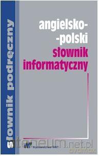 Angielsko-polski słownik informatyczny [KSIĄŻKA]