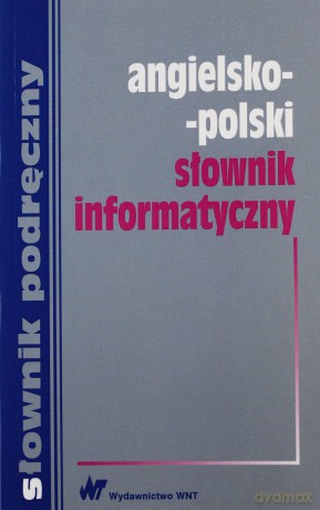 Angielsko-polski słownik informatyczny [KSIĄŻKA]