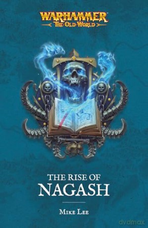 The Rise of Nagash (Warhammer) - Mike Lee [KSIĄŻKA]