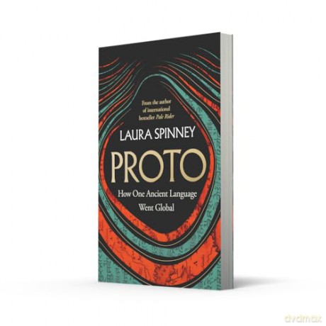 Proto: A New History of Our Ancient Past, From the Author of the International Bestseller Pale Rider - Laura Spinney [KSIĄŻKA]