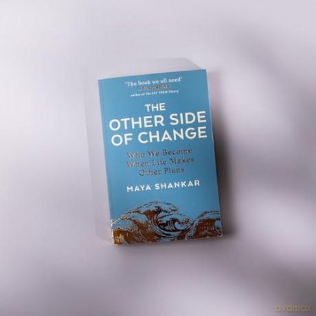 The Other Side of Change: The Inspiring Bestseller on Finding Strength and Happiness in Adversity - Maya Shankar [KSIĄŻKA]