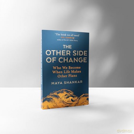 The Other Side of Change: The Inspiring Bestseller on Finding Strength and Happiness in Adversity - Maya Shankar [KSIĄŻKA]