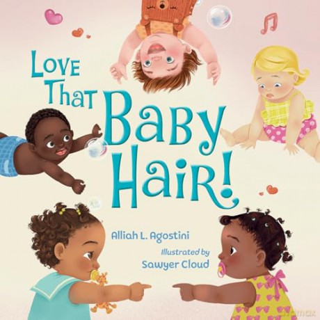 Love That Baby Hair! - Alliah L. Agostini [KSIĄŻKA]