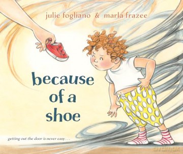 Because of a Shoe - Julie Fogliano [KSIĄŻKA]