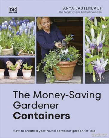 The Money-Saving Gardener Containers: THE INSTANT SUNDAY TIMES BESTSELLER - Anya Lautenbach [KSIĄŻKA]