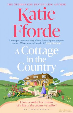 A Cottage in the Country: The instant Sunday Times bestseller and brand new for 2026 - Katie Fforde [KSIĄŻKA]