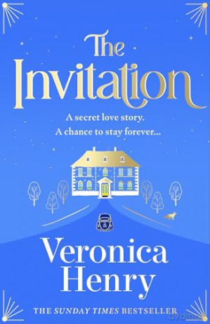 The Invitation: The enchanting and irresistibly romantic new novel from the bestselling author! - Veronica Henry [KSIĄŻKA]
