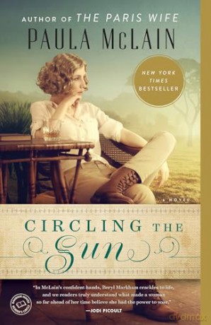 Circling the Sun - Paula McLain [KSIĄŻKA]