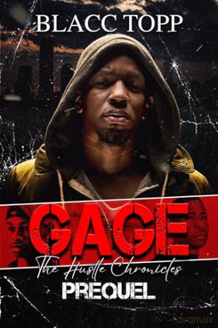 Gage: The Hustle Chronicles Prequel - Blacc Topp [KSIĄŻKA]
