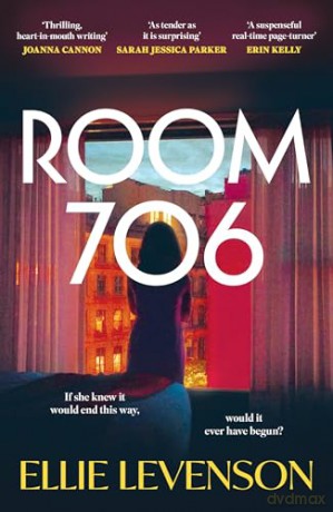 Room 706: the addictive new novel with an ending that demands to be talked about - Ellie Levenson [KSIĄŻKA]