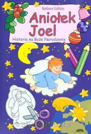 Aniołek Joel. Historia na Boże Narodzenie [KSIĄŻKA]