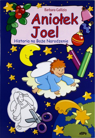 Aniołek Joel. Historia na Boże Narodzenie [KSIĄŻKA]