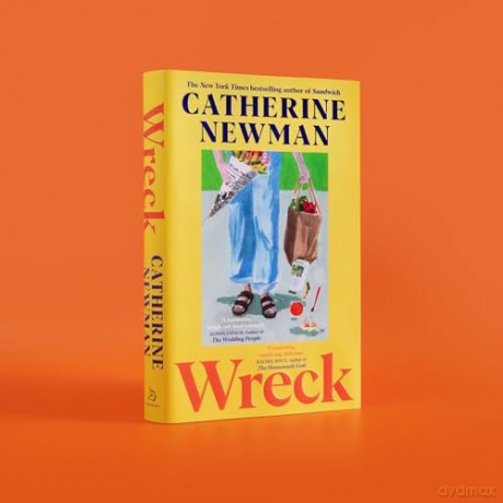 Wreck: From the New York Times bestselling author of Sandwich and We All Want Impossible Things - Catherine Newman [KSIĄŻKA]