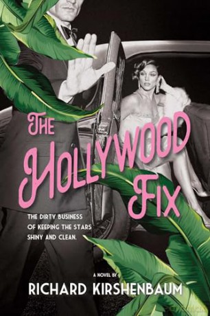 The Hollywood Fix - Richard Kirshenbaum [KSIĄŻKA]