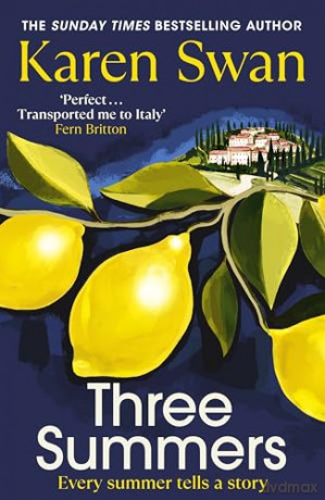 Three Summers: Escape to Italy in this sweeping and romantic historical novel by the Sunday Times bestselling author - Karen Swan [KSIĄŻKA]