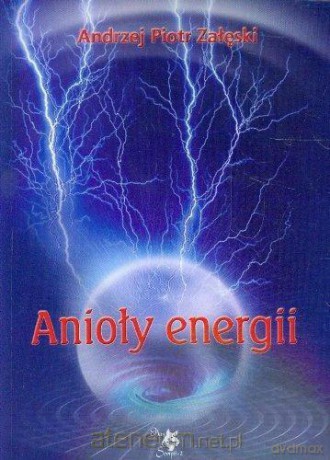 Anioły energii [KSIĄŻKA]