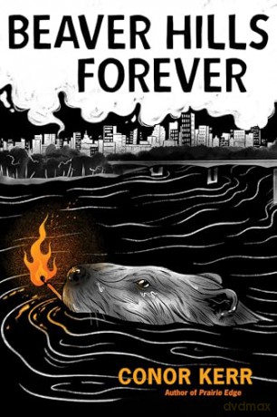 Beaver Hills Forever: A Métis Poetic Novella - Conor Kerr [KSIĄŻKA]