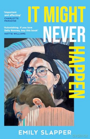 It Might Never Happen: A brand-new captivating and lyrical literary love story for 2026 - Emily Slapper [KSIĄŻKA]