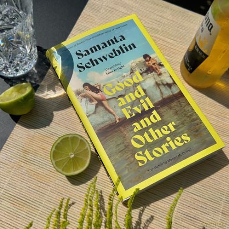 Good and Evil and Other Stories: from the three-time International Booker nominated author of Fever Dream - Samanta Schweblin [KSIĄŻKA]