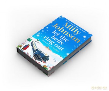 Let the Bells Ring Out: the brilliant new escapist festive novel from the bestselling author of I Wish It Could Be Christmas Every Day - Milly Johnson [KSIĄŻKA]