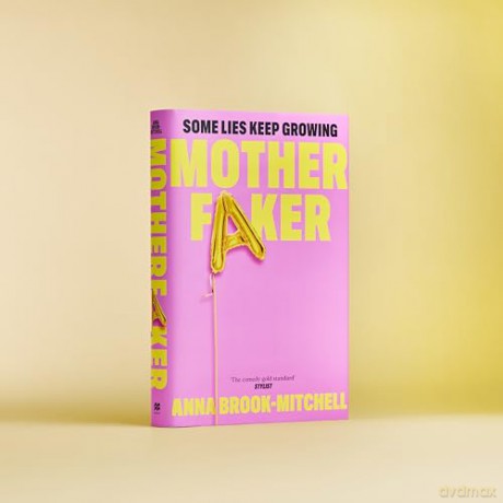Motherfaker: A hilarious and unputdownable debut novel about what to expect when you're not expecting! - Anna Brook-Mitchell [KSIĄŻKA]