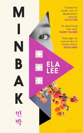 Minbak: A moving, epic tale of family secrets, survival and an untold piece of South Korean history - Ela Lee [KSIĄŻKA]
