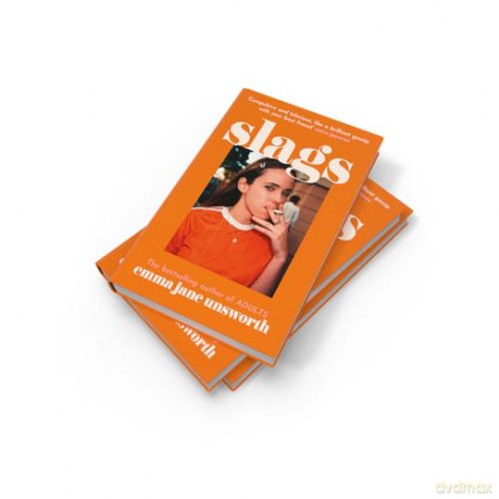 Slags: The hilarious new novel - Emma Jane Unsworth [KSIĄŻKA]