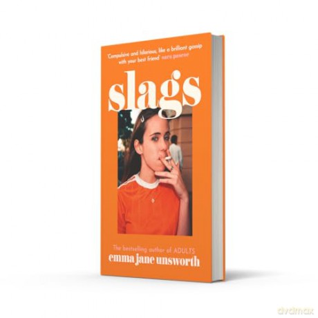 Slags: The hilarious new novel - Emma Jane Unsworth [KSIĄŻKA]
