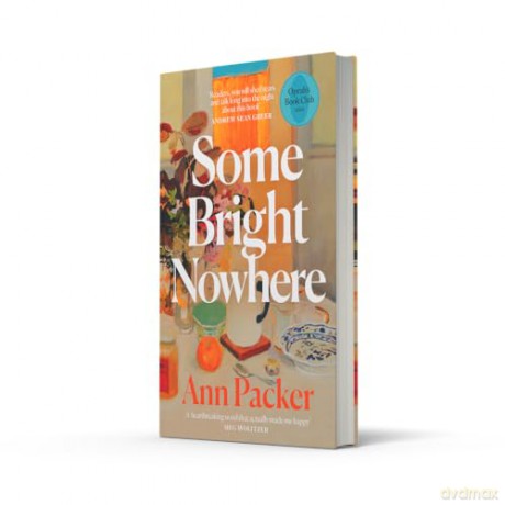 Some Bright Nowhere: An Oprah's Book Club Pick - Ann Packer [KSIĄŻKA]