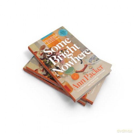 Some Bright Nowhere: An Oprah's Book Club Pick - Ann Packer [KSIĄŻKA]