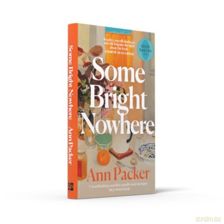 Some Bright Nowhere: An Oprah's Book Club Pick - Ann Packer [KSIĄŻKA]