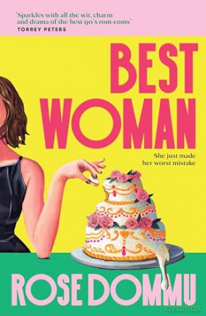 Best Woman: a hilarious and feel-good queer romcom - Rose Dommu [KSIĄŻKA]