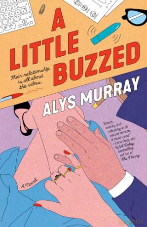 A Little Buzzed - Alys Murray [KSIĄŻKA]