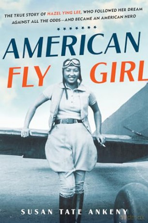 American Flygirl - Susan Tate Ankeny [KSIĄŻKA]