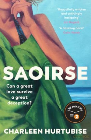 Saoirse: A BBC Radio2 Bookclub Pick - Charleen Hurtubise [KSIĄŻKA]