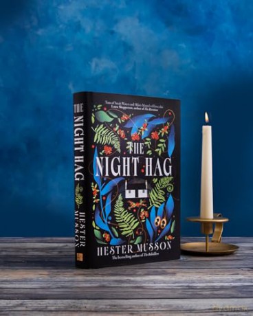 The Night Hag: The thrilling new historical mystery from the acclaimed, bestselling author of The Beholders - Hester Musson [KSIĄŻKA]